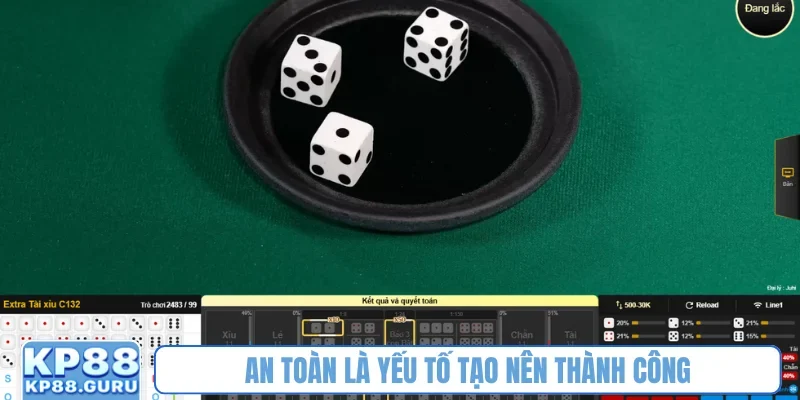 An toàn là yếu tố tạo nên thành công