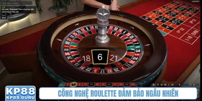 Công nghệ Roulette đảm bảo ngẫu nhiên