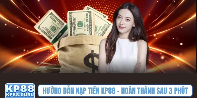 Hướng dẫn nạp tiền KP88