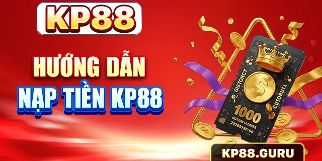 nạp tiền kp88