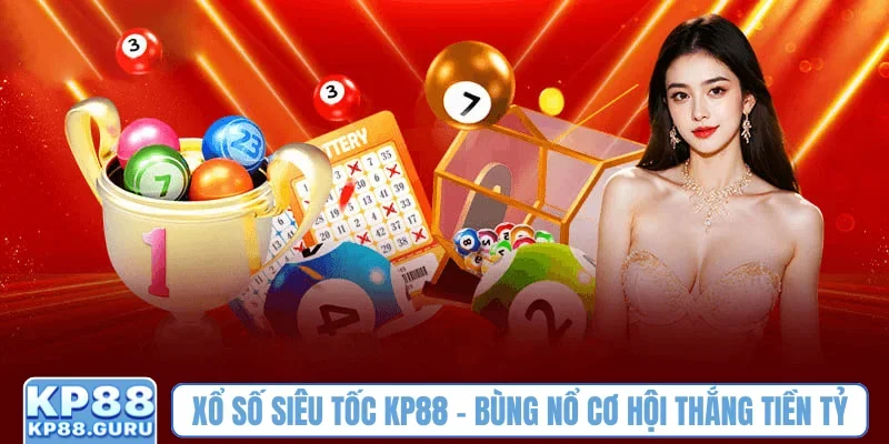 Xổ số siêu tốc kp88